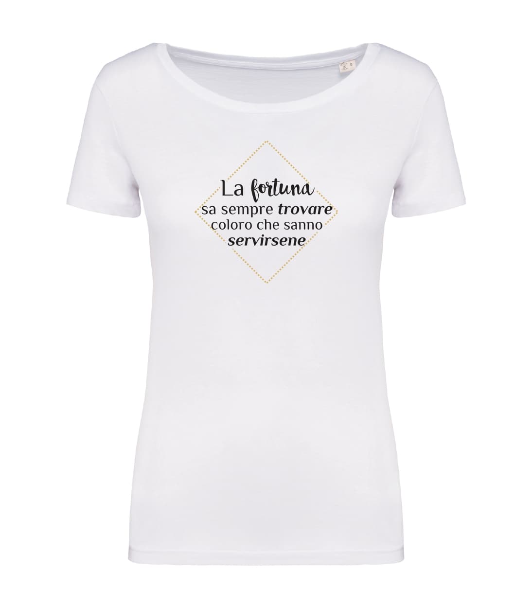 T-shirt_donna_manica_corta_bianco_la_fortuna_sa_sempre_trovare_coloro_che_